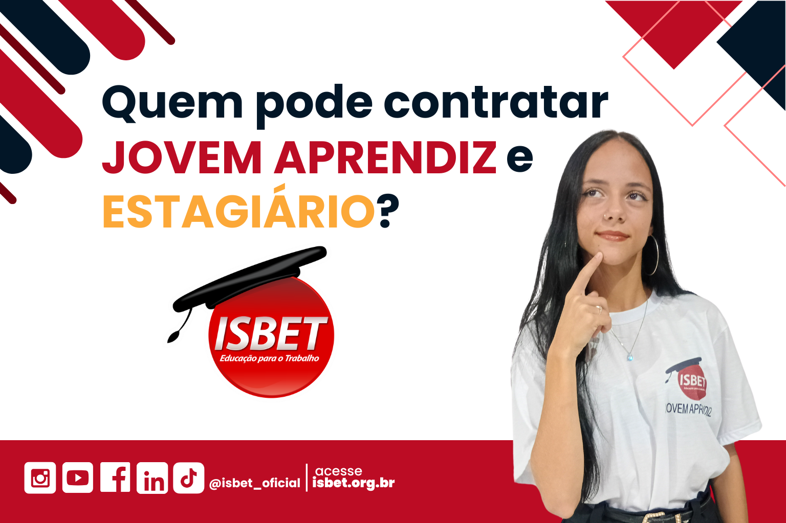 Arte feita no canva com os dizerem "quem pode contratar jovem aprendiz e estagiário? " com o logo do ISBET e com a foto real da jovem aprendiz do ISBET.